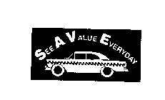 SEE A VALUE EVERYDAY