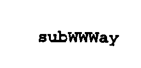 SUBWWWAY