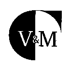 V & M