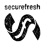 SECUREFRESH SF