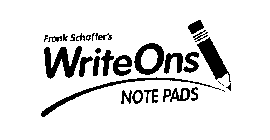 FRANK SCHAFFER'S WRITEONS NOTE PADS