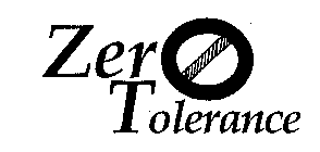 ZERO TOLERANCE