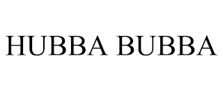 HUBBA BUBBA