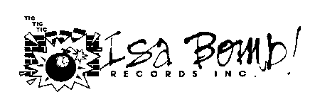 TIC TIC TIC ISA BOMB! RECORDS INC.