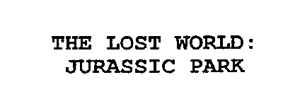 THE LOST WORLD: JURASSIC PARK