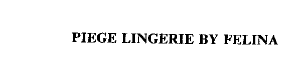 PIEGE LINGERIE BY FELINA