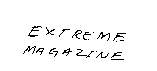 EXTREME MAGAZINE