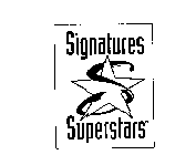 SIGNATURES S SUPERSTARS