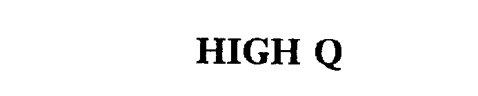 HIGH Q