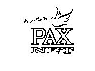 WE ARE FAMILY PAX NET