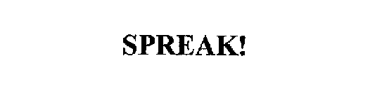 SPREAK!