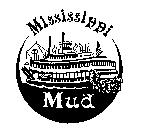 MISSISSIPPI MUD