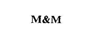 M&M