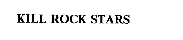 KILL ROCK STARS
