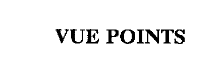 VUE POINTS