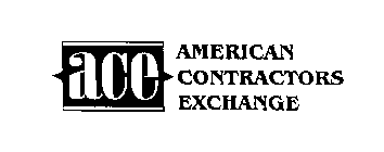 ACE AMERICAN CONTRACTORS EXCHANGE