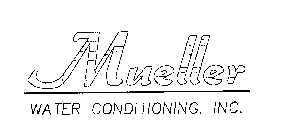 MUELLER WATER CONDITIONING. INC.