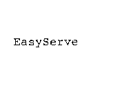 EASYSERVE