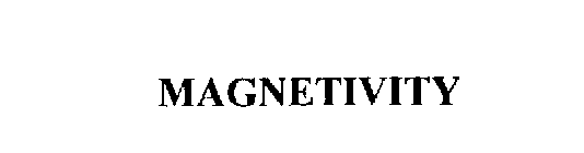 MAGNETIVITY