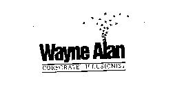 WAYNE ALAN CORPORATE ILLUSIONIST