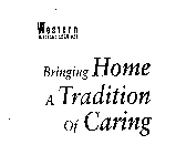 WESTERN MEDICAL SERVICES BRINGING HOME A TRADITION OF CARING