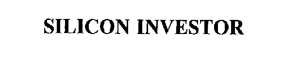 SILICON INVESTOR