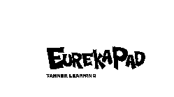 EUREKAPAD TANNER LEARNING