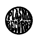 PLASMA RECORDS