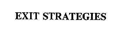 EXIT STRATEGIES