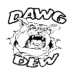 DAWG DEW