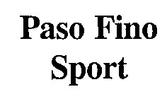 PASO FINO SPORT