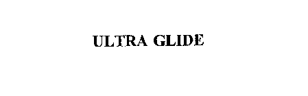 ULTRA GLIDE