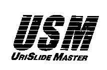 USM URISLIDE MASTER