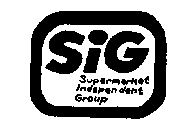 SIG SUPERMARKET INDEPENDENT GROUP