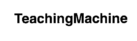 TEACHINGMACHINE