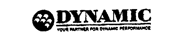 DYNAMIC YOUR PARTNER FOR DYNAMIC PERFORMANCE