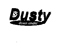 DUSTY DOWN UNDER