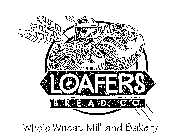 LOAFERS BREAD. CO. WHOLE WHEAT MILL AND BAKERY