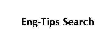 ENG-TIPS SEARCH