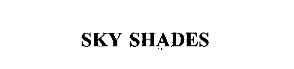 SKY SHADES