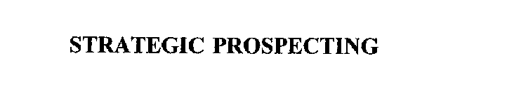 STRATEGIC PROSPECTING