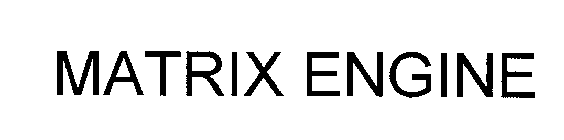 MATRIX ENGINE