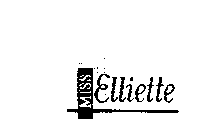 MISS ELLIETTE