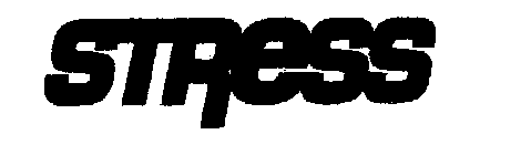 STRESS