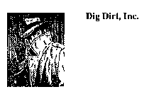 DIG DIRT, INC.