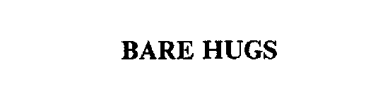 BARE HUGS