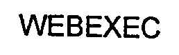 WEBEXEC