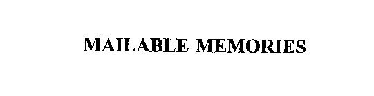 MAILABLE MEMORIES