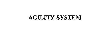 AGILITY SYSTEM