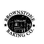 * BROWNSTONE* BAKING CO.